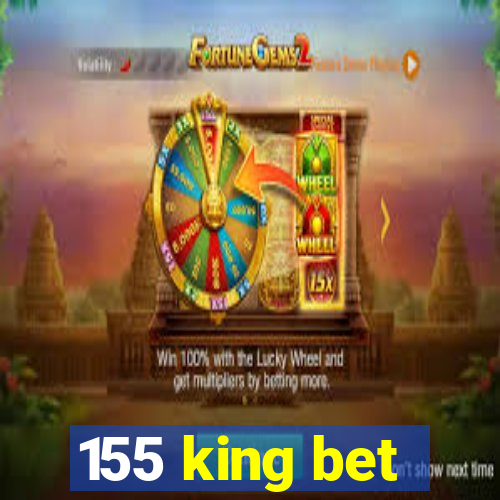 155 king bet